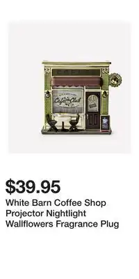 Bath & Body Works White Barn Coffee Shop Projector Nightlight Wallflowers Fragrance Plug offer