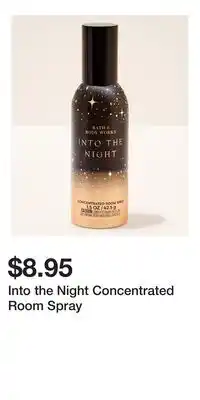 Bath & Body Works Into the Night Concentrated Room Spray offer