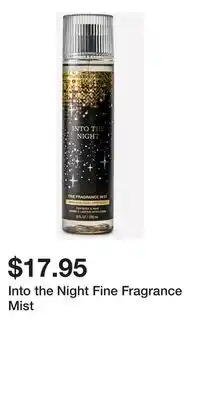 Bath & Body Works Into the Night Fine Fragrance Mist offer