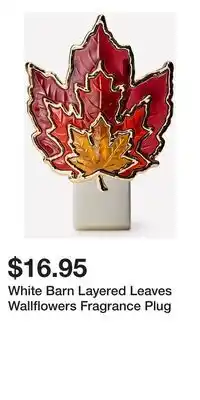 Bath & Body Works White Barn Layered Leaves Wallflowers Fragrance Plug offer