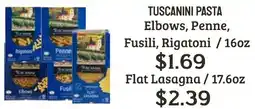 Seven Mile Market Tuscany Rigatoni, Penne, Elbows, Fusilli, Flat Lasagna offer