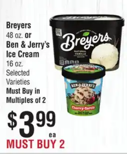 Smart & Final Breyers 48 oz. or Ben & Jerry's Ice Cream 16 oz offer
