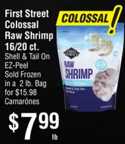 Smart & Final First Street Colossal Raw Shrimp 16/20 ct offer