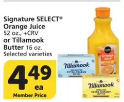 Vons Signature SELECT Orange Juice 52 oz., +CRV or Tillamook Butter 16 oz offer