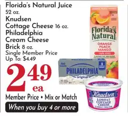 Pavilions Florida's Natural Juice 52 oz. Knudsen Cottage Cheese 16 oz. Philadelphia Cream Cheese Brick 8 oz offer