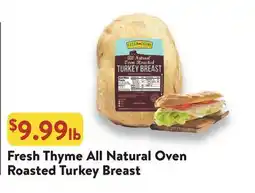 Fresh Thyme Fresh Thyme All Natural Oven Roasted Turkey Breast offer