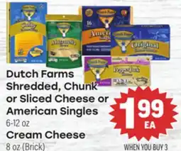 Tony’s Fresh Market Dutch Farms Shredded, Chunk or Sliced Cheese or Cream Cheese offer