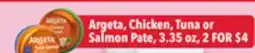 Tony’s Fresh Market Argeta, Chicken, Tuna or Salmon Pate offer