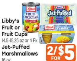 Tony’s Fresh Market Libby's Fruit or Fruit Cups or Jet-Puffed Marshmallows offer