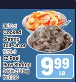 Tony’s Fresh Market 26/30 ct Cooked Shrimp Tail-On or 16/20 ct EZ Peel Raw Shrimp offer