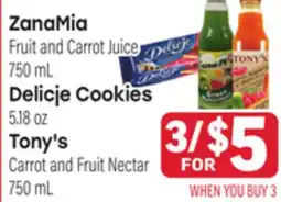 Tony’s Fresh Market ZanaMia Fruit and Carrot Juice 750 mL, Delicje Cookies 5.18 oz, Tony's Carrot and Fruit Nectar offer