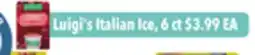 Tony’s Fresh Market Luigi's Italian Ice offer
