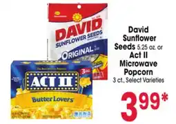 Jewel-Osco David Sunflower Seeds 5.25 oz. or Act II Microwave Popcorn 3 ct offer