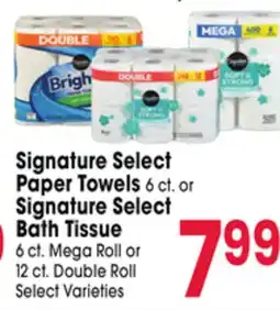 Jewel-Osco Signature Select Paper Towels 6 ct. or Signature Select Bath Tissue offer