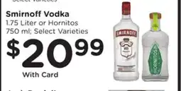 Mariano's Smirnoff Vodka 1.75 Liter or Hornitos 750 ml offer