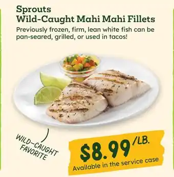 Sprouts Farmers Market Sprouts Wild-Caught Mahi Mahi Fillets offer