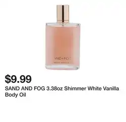 Marshalls SAND AND FOG 3.38oz Shimmer White Vanilla Body Oil offer