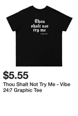 Five Below Thou Shalt Not Try Me - Vibe 24:7 Graphic Tee offer