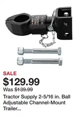 Tractor Supply Company Tractor Supply 2-5/16 in. Ball Adjustable Channel-Mount Trailer Coupler, 12,500 lb offer