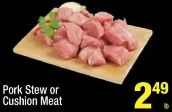 Pork Stew or Cushion Meat