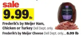 Meijer Frederik's by meijer ham, chicken or turkey offer