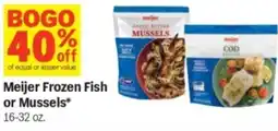Meijer Meijer frozen fish or mussels offer