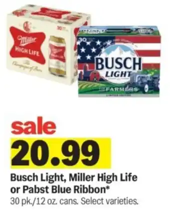 Meijer Busch Light, Miller High Life or Pabst Blue Ribbon offer