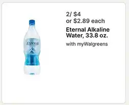 Walgreens Eternal Alkaline Water, 33.8 oz offer
