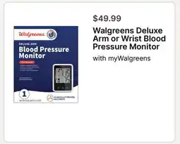 Walgreens Walgreens Deluxe Arm or Wrist Blood Pressure Monitor offer