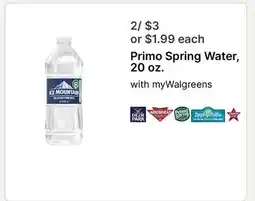 Walgreens Primo Spring Water, 20 oz offer