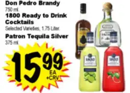 Superior Grocers Don Pedro Brandy, 1800 Ready to Drink Cocktails, Patron Tequila Silver offer