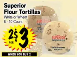 Superior Grocers Superior Flour Tortillas offer
