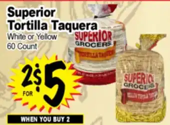 Superior Grocers Superior Tortilla Taquera offer