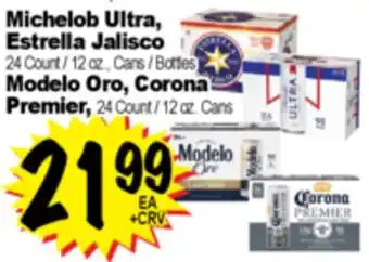 Superior Grocers Michelob Ultra, Estrella Jalisco, Modelo Oro, Corona Premier offer