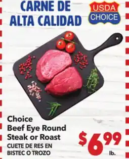Vallarta Supermarkets Choice Beef Eye Round Steak or Roast / CUETE DE RES EN BISTEC O TROZO offer