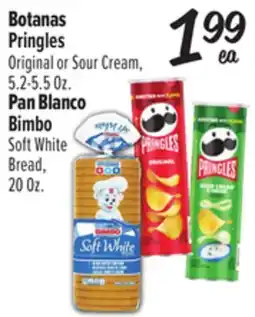El Super Pringles Original or Sour Cream, 5.2-5.5 Oz. Bimbo Soft White Bread, 20 Oz offer