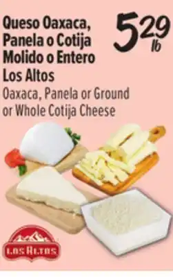 El Super Los Altos Oaxaca, Panela or Groundor Whole Cotija Cheese offer