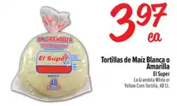 El Super La Grandota White or Yellow Corn Tortilla offer
