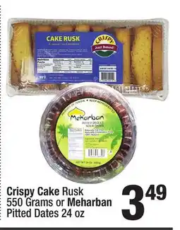 Super King Markets Crispy Cake Rusk 550 Grams or Meharban Pitted Dates 24 oz offer