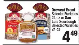 Super King Markets Oroweat Bread Selected Varieties 24 oz or San Luis Sourdough Selected Varieties 24 oz offer