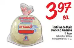 El Super Fresh El Super Tortillas de Maíz Blanca o Amarilla offer