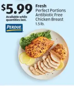 Aldi Fresh Perfect Portions Antibiotic Free Chicken Breast offer