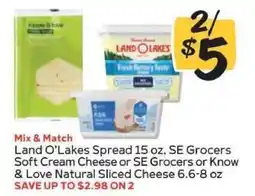 Winn Dixie Land O'Lakes Spread, SE Grocers Soft Cream Cheese, SE Grocers or Know & Love Natural Sliced Cheese offer
