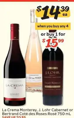 Winn Dixie La Crema Monterey, J. Lohr Cabernet or Bertrand Coté des Roses Rosé offer