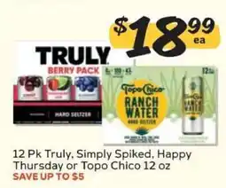 Winn Dixie 12 Pk Truly, Simply Spiked, Happy Thursday or Topo Chico 12 oz offer