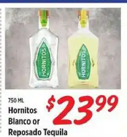 Rouses Hornitos Blanco or Reposado Tequila offer