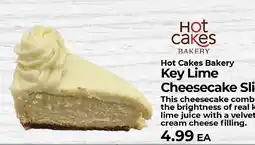 Sunset Foods Hot Cakes Bakery Key Lime Cheesecake Slice offer