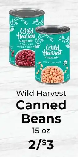 Sunset Foods Wild Harvest canned beans offer