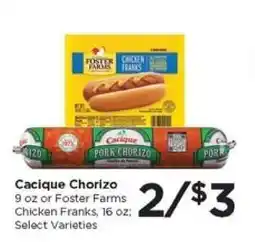 Food 4 Less Cacique Chorizo or Foster Farms Chicken Franks offer