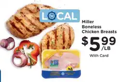Kroger Miller Boneless Chicken Breasts offer